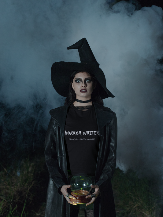 Horror Writer (Be Afraid... Be Very Afraid!) T-Shirt